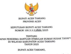 Bupati Aceh Tamiang Tetapkan Penerima Bantuan Stimulan Rumah Rusak Tahap I, Pastikan Pendataan Terus Berlanjut