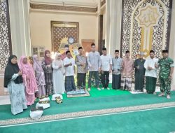 Danramil 08/Rantau Ikuti Kegiatan Safari Ramadan Forkopimda Aceh Tamiang
